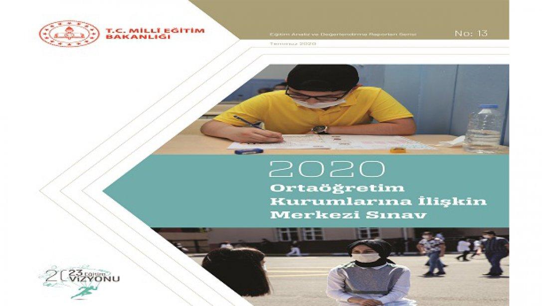 2020 Ortaöğretim Kurumlarına İlişkin Merkezi Sınav Raporu 